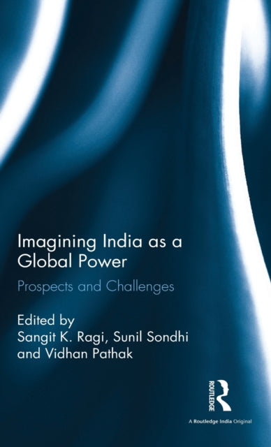 Book cover of: Imagining India as a Global Power. By: Sangit K. Ragi