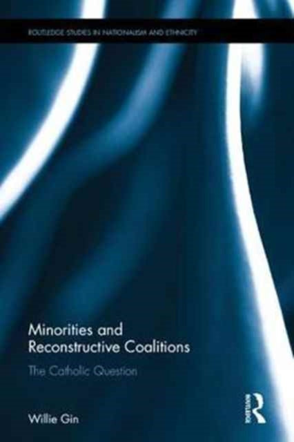 Book cover of: Minorities and Reconstructive Coalitions. By: Willie Gin