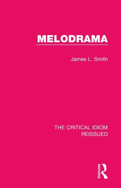 Book cover of: Melodrama. By: James L. Smith