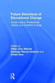 Book cover of: Future Directions of Educational Change. By: Helen Janc Malone