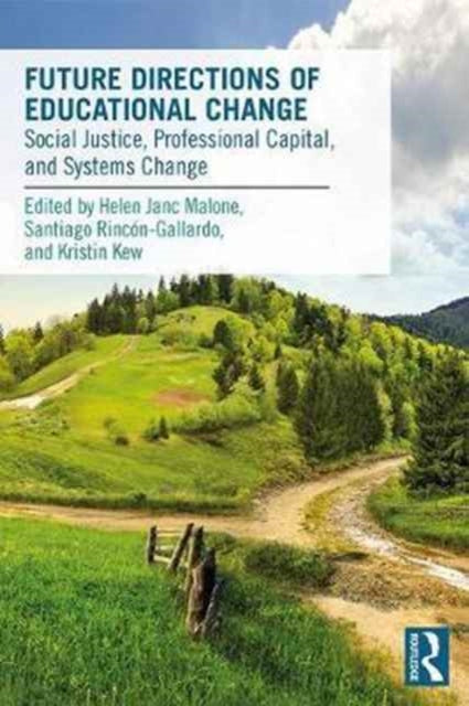 Book cover of: Future Directions of Educational Change. By: Helen Janc Malone