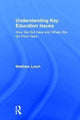 Book cover of: Understanding Key Education Issues. By: Matthew Lynch