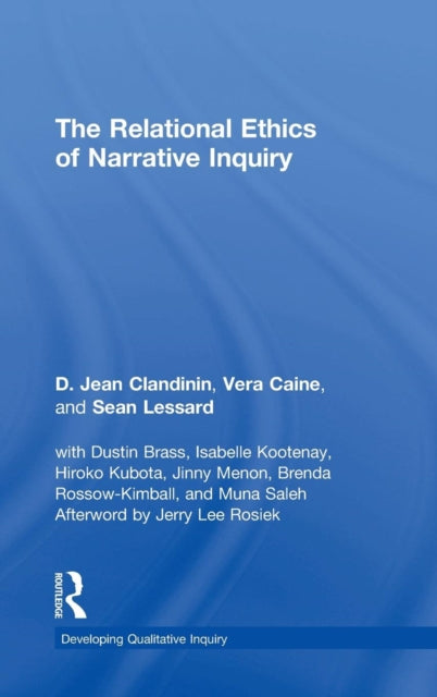 Book cover of: Relational Ethics of Narrative Inquiry. By: D. Jean Clandinin