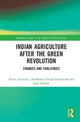 Book cover of: Indian Agriculture after the Green Revolution. By: Binoy Goswami