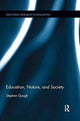 Book cover of: Education, Nature, and Society. By: Stephen Gough