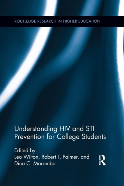 Book cover of: Understanding HIV and STI Prevention for College Students. By: Leo Wilton