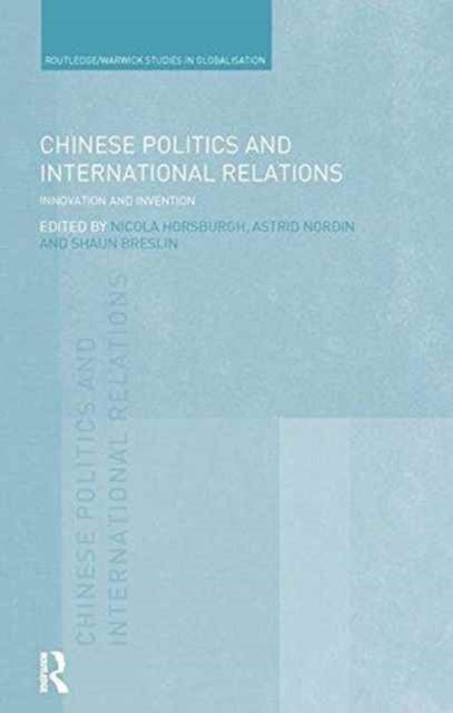 Book cover of: Chinese Politics and International Relations. By: Nicola Horsburgh