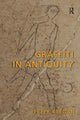 Book cover of: Graffiti in Antiquity. By: Peter Keegan