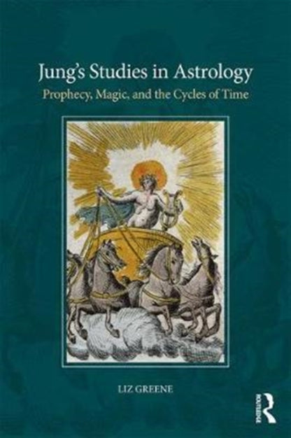 Book cover of: Jung’s Studies in Astrology. By: Liz Greene