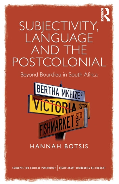Book cover of: Subjectivity, Language and the Postcolonial. By: Hannah Botsis
