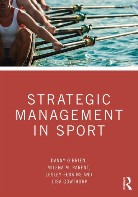 Book cover of: Strategic Management in Sport. By: Danny O'Brien