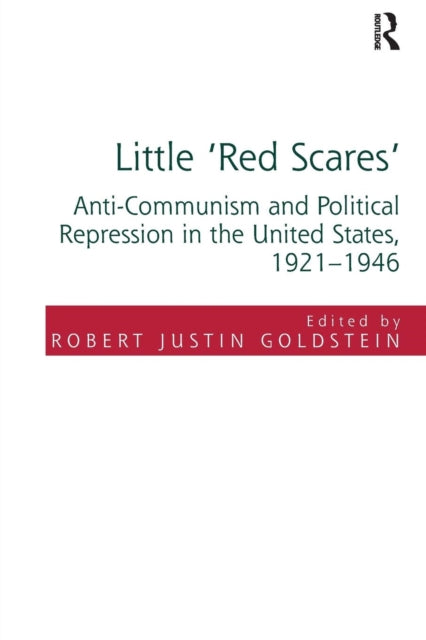 Book cover of: Little 'Red Scares'. By: Robert Justin Goldstein