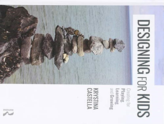 Book cover of: Designing for Kids. By: Krystina Castella