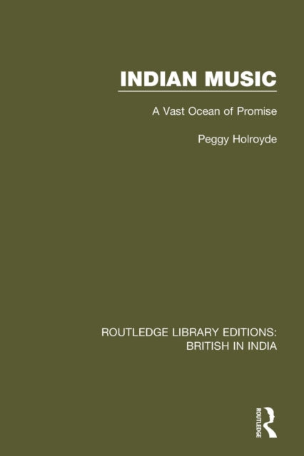 Book cover of: Indian Music. By: Peggy Holroyde
