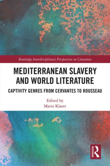 Book cover of: Mediterranean Slavery and World Literature. By: Mario Klarer