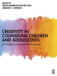 Book cover of: Creativity in Counseling Children and Adolescents. By: Teresa Behrend Fletcher
