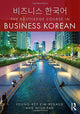 Book cover of: Routledge Course in Business Korean. By: Young-Key Kim-Renaud