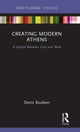Book cover of: Creating Modern Athens. By: Denis Roubien