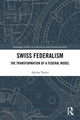 Book cover of: Swiss Federalism. By: Adrian Vatter