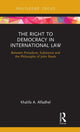 Book cover of: Right to Democracy in International Law. By: Khalifa A. Alfadhel