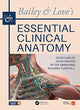 Book cover of: Bailey & Love's Essential Clinical Anatomy. By: John S. P. Lumley