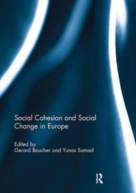 Book cover of: Social Cohesion and Social Change in Europe. By: Gerard Boucher