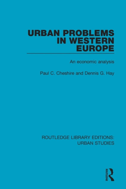 Book cover of: Urban Problems in Western Europe. By: P. C. Cheshire