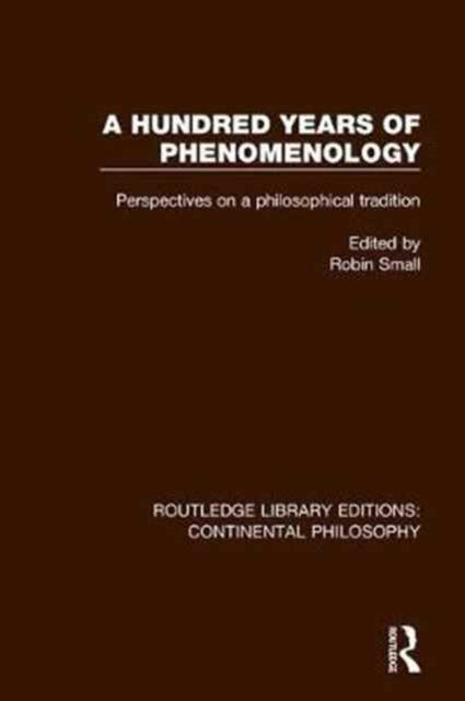 Book cover of: Hundred Years of Phenomenology. By: Robin Small