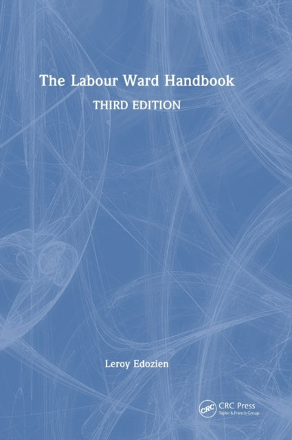 Book cover of: Labour Ward Handbook. By: Leroy C. Edozien