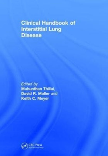 Book cover of: Clinical Handbook of Interstitial Lung Disease. By: Muhunthan Thillai