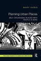 Book cover of: Planning Urban Places. By: Mary Ganis