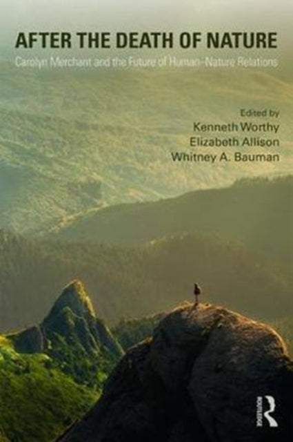 Book cover of: After the Death of Nature. By: Kenneth Worthy