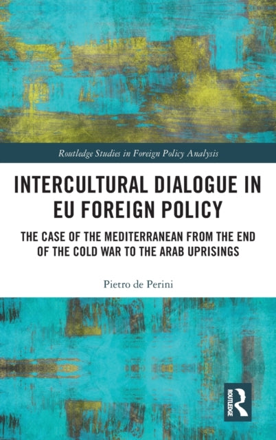 Book cover of: Intercultural Dialogue in EU Foreign Policy. By: Pietro de Perini