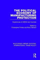 Book cover of: Political Economy of Manufacturing Protection. By: Christopher Findlay
