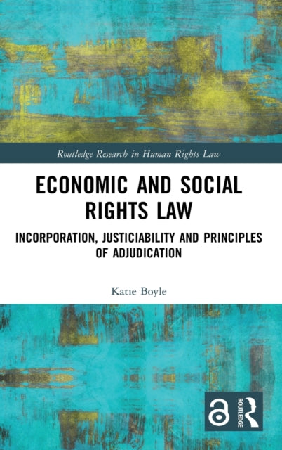 Book cover of: Economic and Social Rights Law. By: Katie Boyle