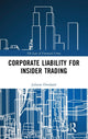 Book cover of: Corporate Liability for Insider Trading. By: Juliette Overland