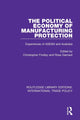 Book cover of: Political Economy of Manufacturing Protection. By: Christopher Findlay