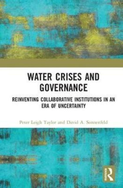 Book cover of: Water Crises and Governance. By: Peter Leigh Taylor