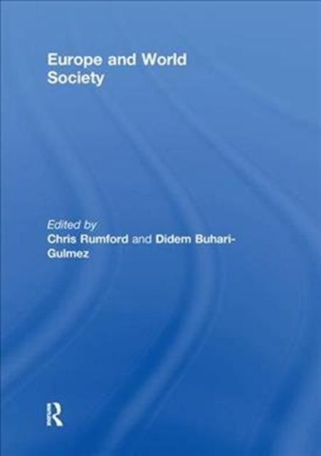 Book cover of: Europe and World Society. By: Chris Rumford