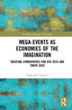 Book cover of: Mega-Events as Economies of the Imagination. By: Rodanthi Tzanelli