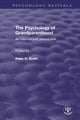 Book cover of: Psychology of Grandparenthood. By: Peter K. Smith