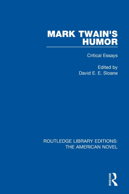 Book cover of: Mark Twain's Humor. By: David E. E. Sloane