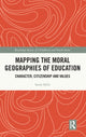 Book cover of: Mapping the Moral Geographies of Education. By: Sarah Mills