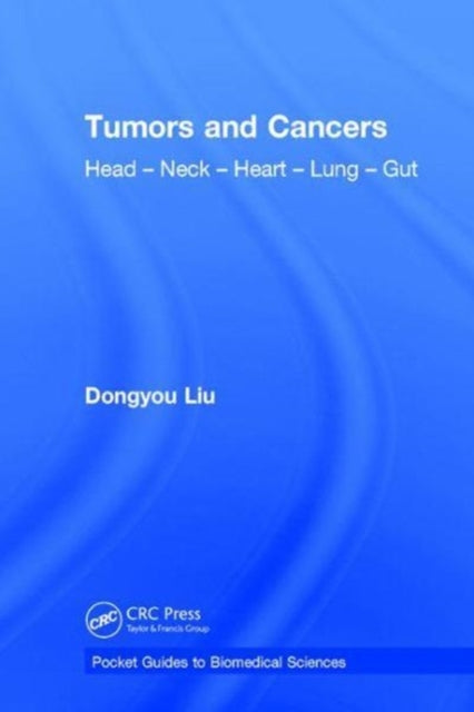Book cover of: Tumors and Cancers. By: Dongyou Liu