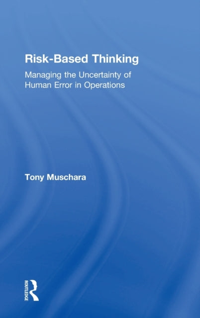 Book cover of: Risk-Based Thinking. By: Tony Muschara