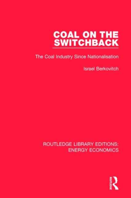 Book cover of: Coal on the Switchback. By: Israel Berkovitch