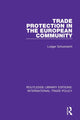 Book cover of: Trade Protection in the European Community. By: Ludger Schuknecht