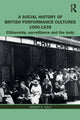Book cover of: Social History of British Performance Cultures 1900-1939. By: Maggie B. Gale