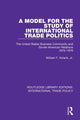 Book cover of: Model for the Study of International Trade Politics. By: Kolarik, Jr., William F.