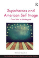 Book cover of: Superheroes and American Self Image. By: Michael Goodrum